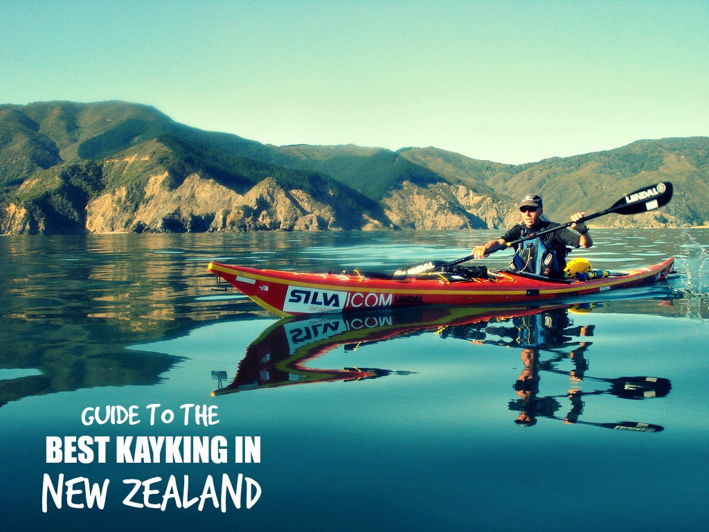 The ultimate guide to the best kayaking in New Zealand
